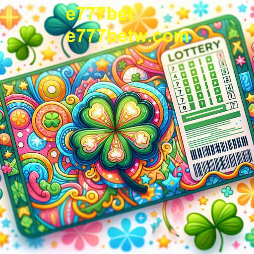 A Magia da Loteria: Oportunidades e Emoções no e777bet